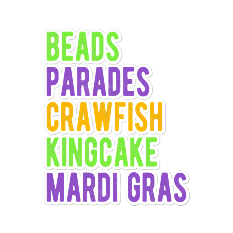 Beads, Parades, Crawfish, Kingcake, Mardi Gras Sticker | Artistshot