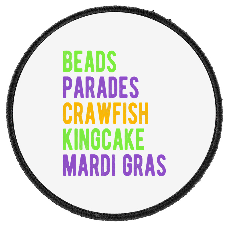 Beads, Parades, Crawfish, Kingcake, Mardi Gras Round Patch | Artistshot