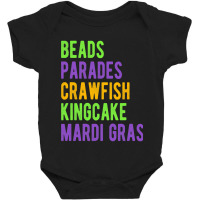 Beads, Parades, Crawfish, Kingcake, Mardi Gras Baby Bodysuit | Artistshot