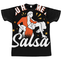 Salsa Dance Latin Musical Style Genre Salsera Salsero T Shirt Graphic T-shirt | Artistshot