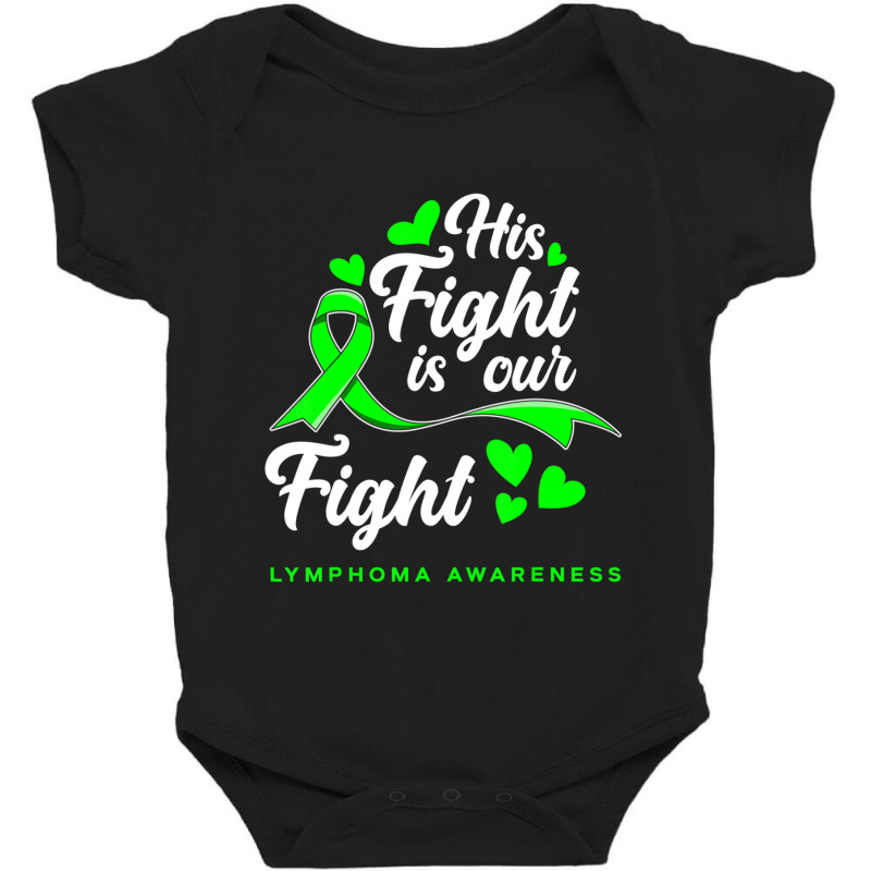 Hot Trend His Fight Is Our Fight Non-hodgkin Lymphoma Awareness Baby Bodysuit | Artistshot