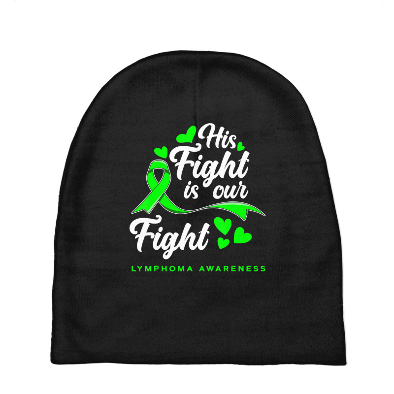 Hot Trend His Fight Is Our Fight Non-hodgkin Lymphoma Awareness Baby Beanies | Artistshot