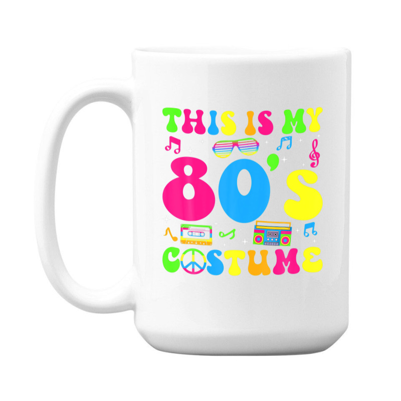 This Is My 80s Costume 80's Party 1980s Halloween Costume 15 Oz Coffee Mug | Artistshot