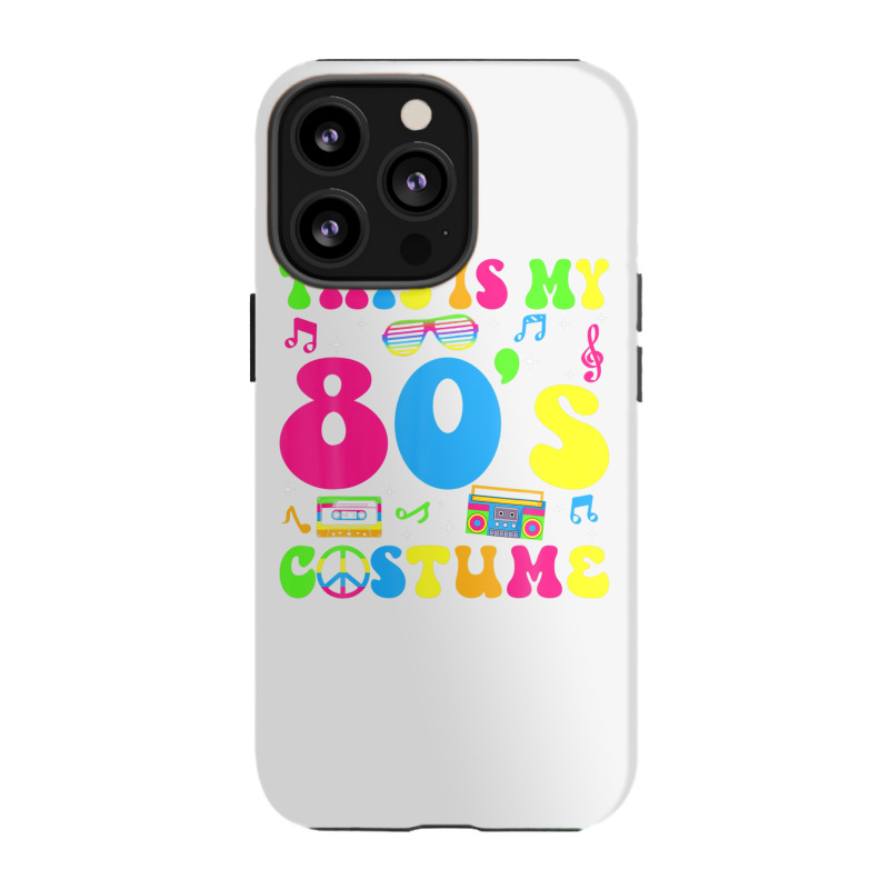 This Is My 80s Costume 80's Party 1980s Halloween Costume Iphone 13 Pro Case | Artistshot