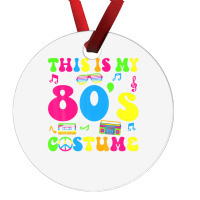 This Is My 80s Costume 80's Party 1980s Halloween Costume Ornament | Artistshot