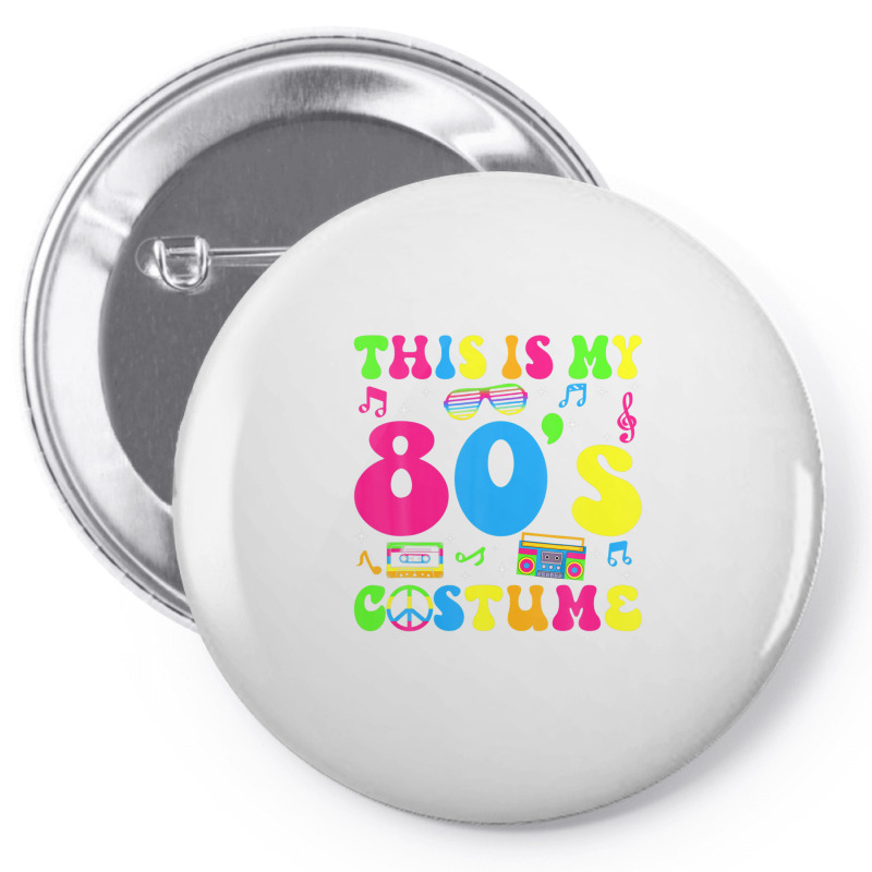 This Is My 80s Costume 80's Party 1980s Halloween Costume Pin-back Button | Artistshot