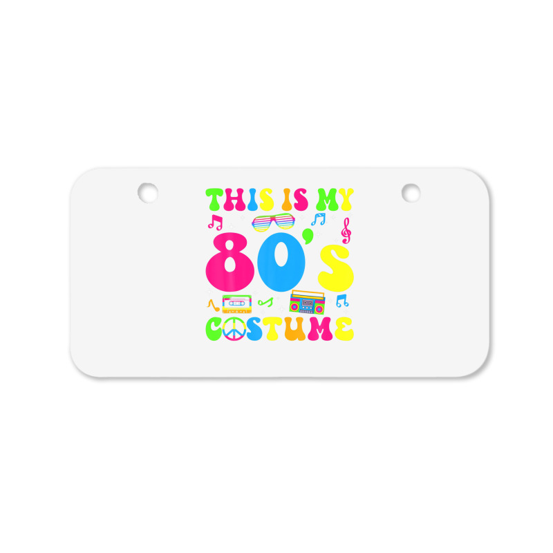 This Is My 80s Costume 80's Party 1980s Halloween Costume Bicycle License Plate | Artistshot