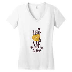 leaf me alone Women's V-Neck T-Shirt | Artistshot