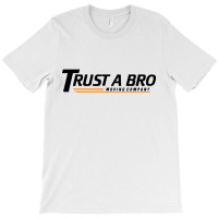 Trust A Bro Tracksuit Mafia T-shirt | Artistshot