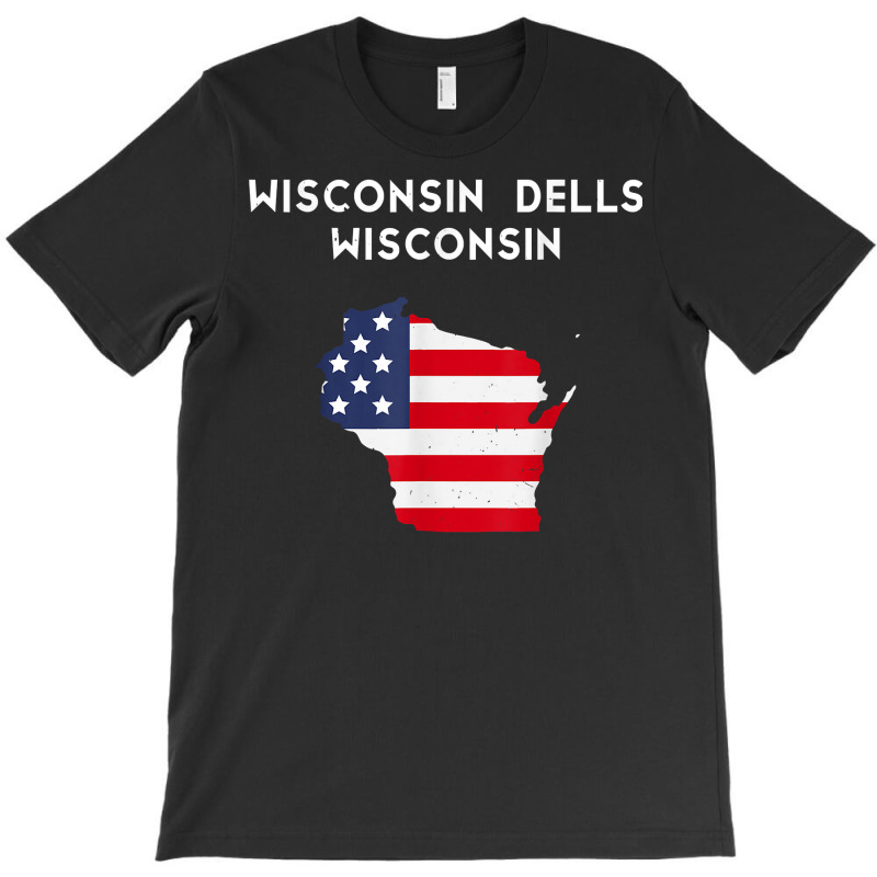 Wisconsin Dells Wisconsin Usa State America Travel Wisconsin T Shirt T-shirt | Artistshot