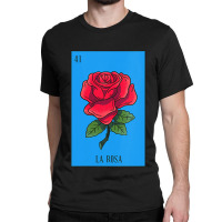 Womens Mexican Lottery La Rosa Rose Game Of Mexico Latino Design Vneck Classic T-shirt | Artistshot