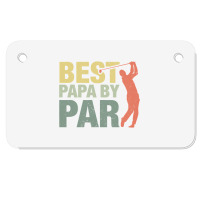 Funny Best Papa By Par Father S Day Golf  Gift Grandpa Motorcycle License Plate | Artistshot