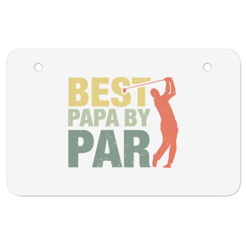 Funny Best Papa By Par Father S Day Golf  Gift Grandpa Atv License Plate | Artistshot