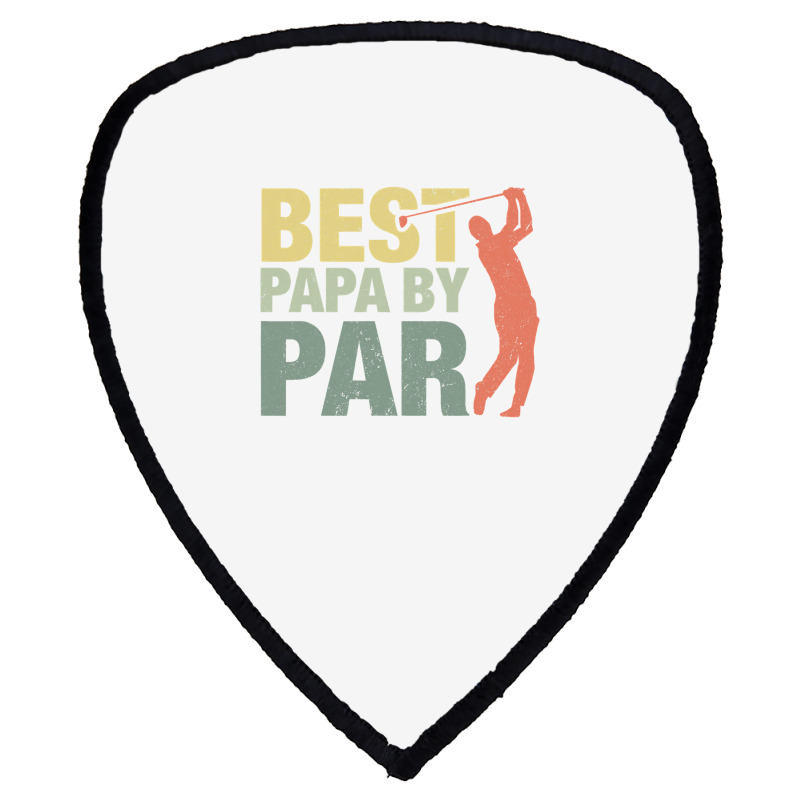 Funny Best Papa By Par Father S Day Golf  Gift Grandpa Shield S Patch | Artistshot