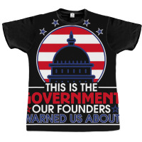 This Is The Government Our Founders Warned Us About  Classic Graphic T-shirt | Artistshot