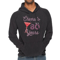 Cheers To 80 Years 80th Birthday 80 Years Old Bday Vintage Hoodie | Artistshot