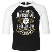 Trending Not Antisocial, Rolled Low Charisma Funny Rpg Loves Dragons Toddler 3/4 Sleeve Tee | Artistshot