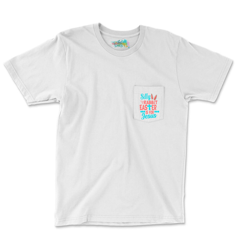 Christians Cute Silly Rabbit Easter Is For Jesus Pocket T-shirt | Artistshot