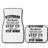 Stepdads Are Betters Than Real Dad Step Down Funny Gifts Full Set Car Mats | Artistshot