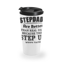 Stepdads Are Betters Than Real Dad Step Down Funny Gifts Travel Mug | Artistshot