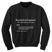 Funny Biomedical Engineering Biomedical Engineer Definition Youth Sweatshirt | Artistshot