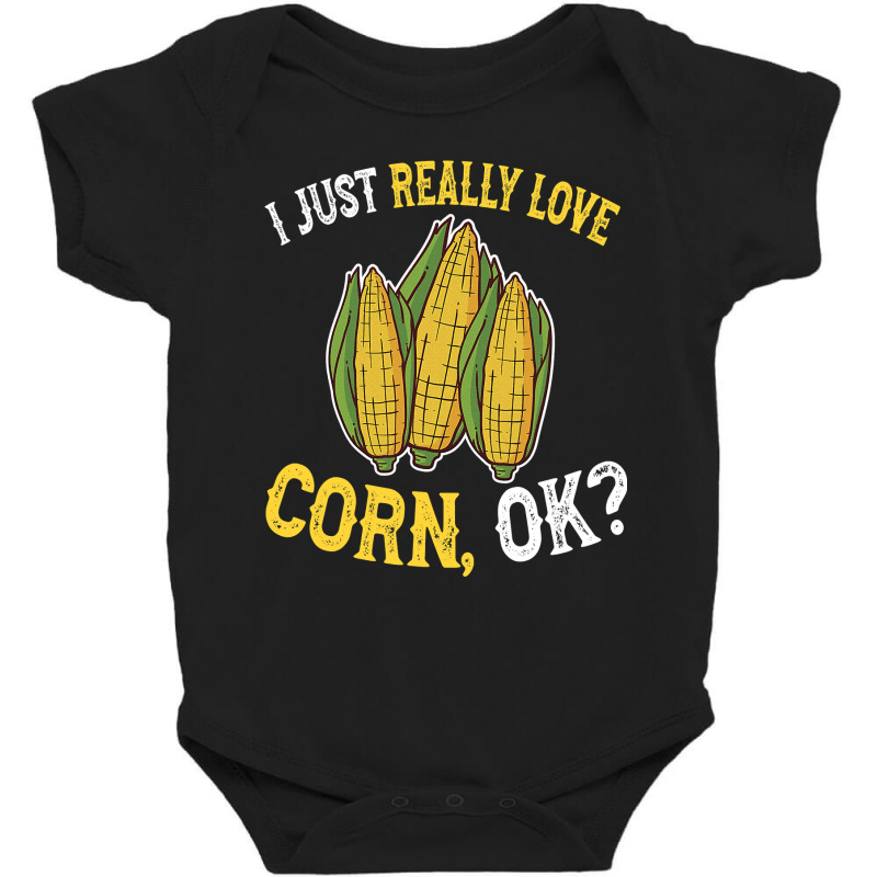 I Love Corn Ok  Cute And Funny Corn On The Cob Baby Bodysuit | Artistshot