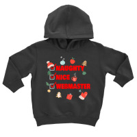 Naughty Nice Webmaster Funny Webmaster Christmas T Shirt Toddler Hoodie | Artistshot