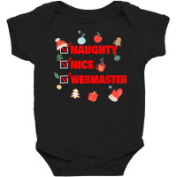 Naughty Nice Webmaster Funny Webmaster Christmas T Shirt Baby Bodysuit | Artistshot