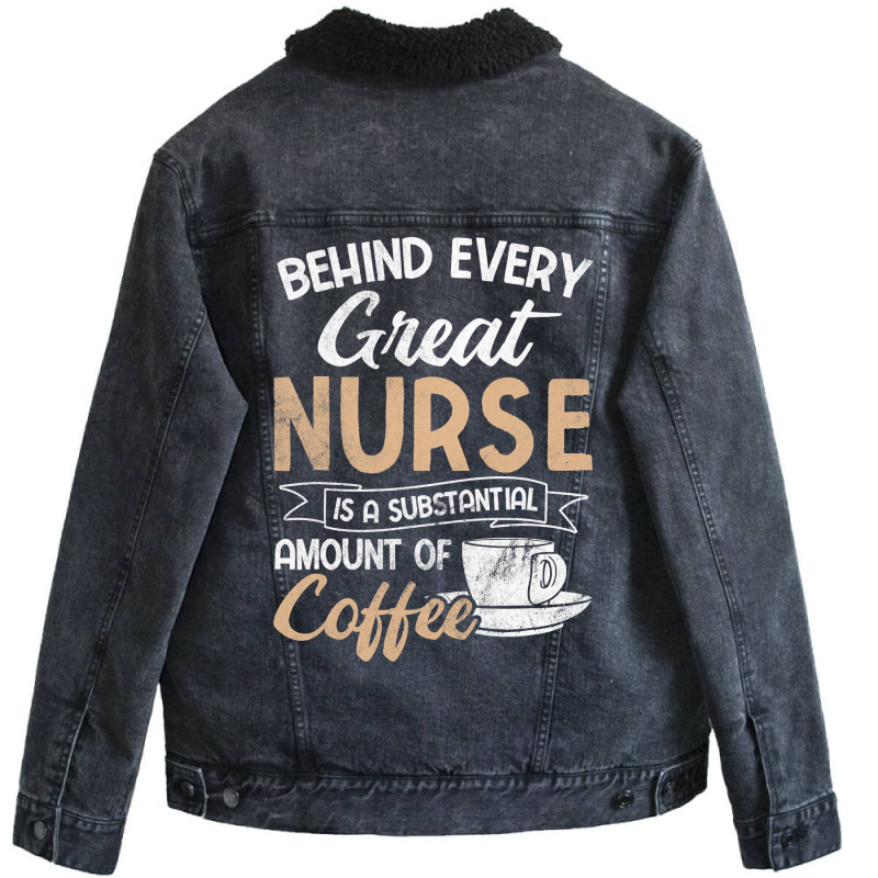 Behind Every Great Nurse Substantial Coffee Rn Nurse Unisex Sherpa-Lined Denim Jacket by Rhonda | Artistshot