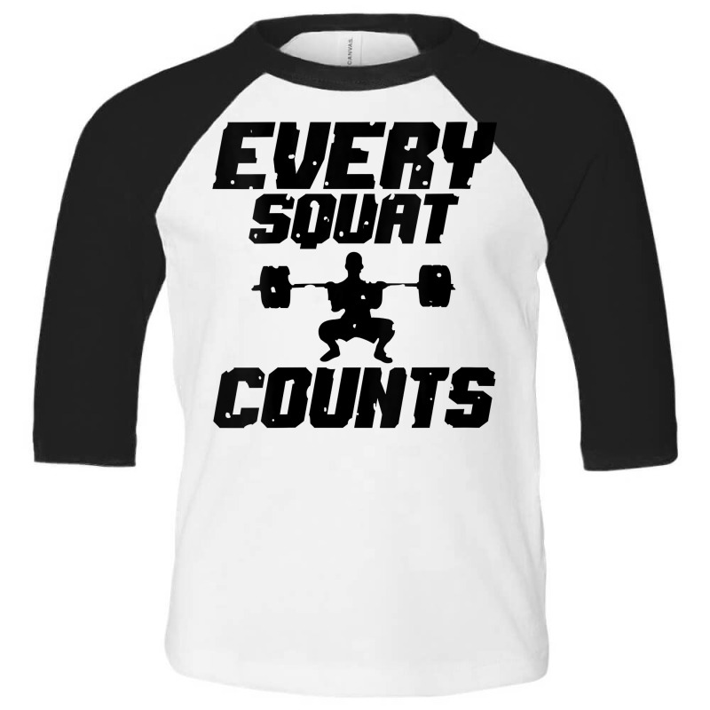 Womens Every Squat Counts Workout Weightlifting Gym Apparel V Neck T S Toddler 3/4 Sleeve Tee by meritzjla | Artistshot