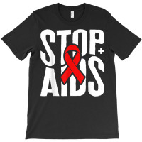 Word Aids Days Stop Aids Red Awareness Ribbon Hiv Month T Shirt T-shirt | Artistshot