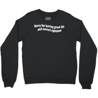 Sorry For Having Great Tita And Correct Opinions On Sweatshirt Crewneck Sweatshirt | Artistshot