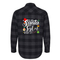 Dear Santa My Sister Did It Funny Santa Christmas Xmas Flannel Shirt | Artistshot