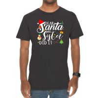 Dear Santa My Sister Did It Funny Santa Christmas Xmas Vintage T-shirt | Artistshot