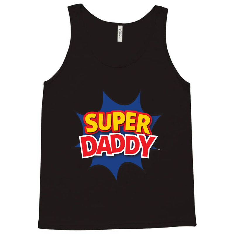 Supper Daddy Tank Top by webberkyla | Artistshot