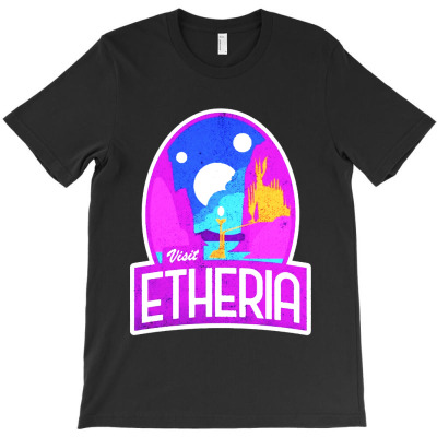 Visit Etheria T-shirt Designed By Melissa B South