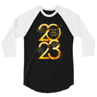 New Years Eve Party Supplies 2023 Happy New Year 2023 3/4 Sleeve Shirt | Artistshot