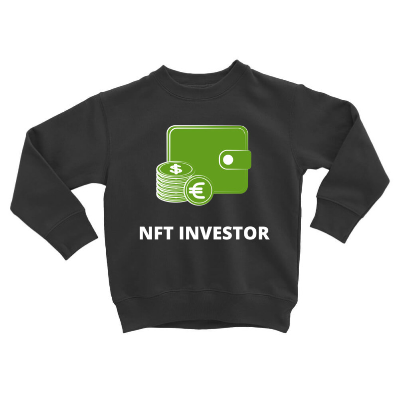 Nft Collector - Token, Investment Toddler Sweatshirt by Yans Digital | Artistshot