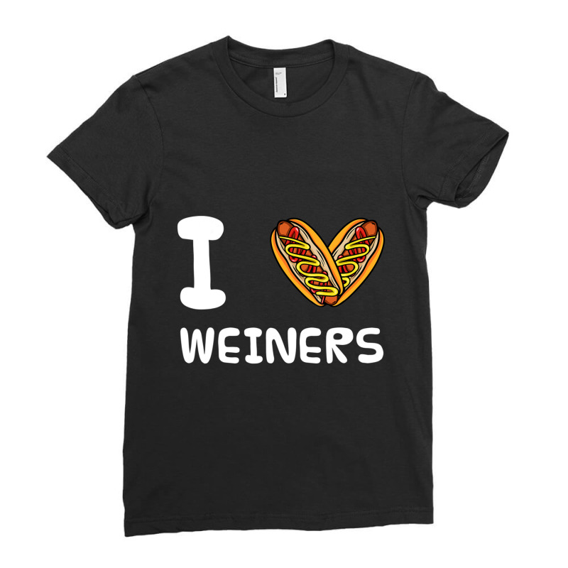 Limited Edition I Love Weiners Hotdogs Frankfurter Wiener Frank Sausag Ladies Fitted T-Shirt by behindcedar22 | Artistshot