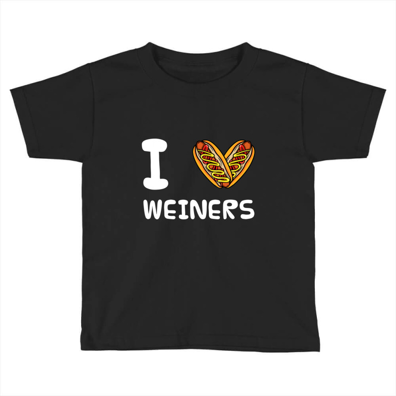 Limited Edition I Love Weiners Hotdogs Frankfurter Wiener Frank Sausag Toddler T-shirt by behindcedar22 | Artistshot