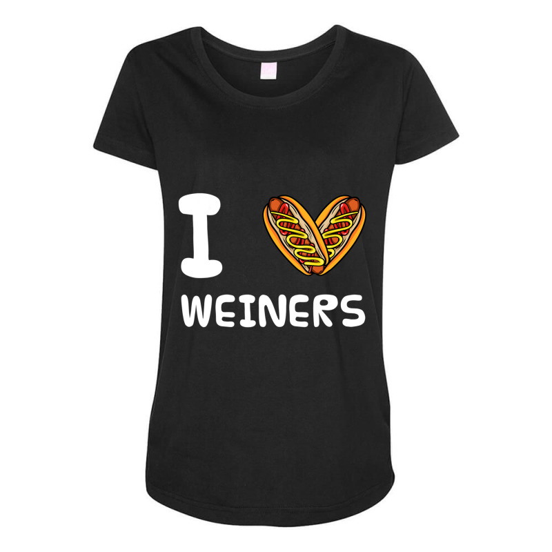 Limited Edition I Love Weiners Hotdogs Frankfurter Wiener Frank Sausag Maternity Scoop Neck T-shirt by behindcedar22 | Artistshot