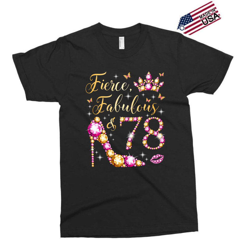 Hot Trend Fierce Fabulous & 78 Years Old Women 78th Birthday Party Exclusive T-shirt by bummercaught | Artistshot