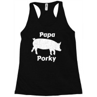 Trending Papa Porky Pig Daddy Father Hog Pork Racerback Tank | Artistshot