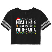 Most Likely To Work Out With Santa Funny Family Christmas T Shirt Scorecard Crop Tee | Artistshot