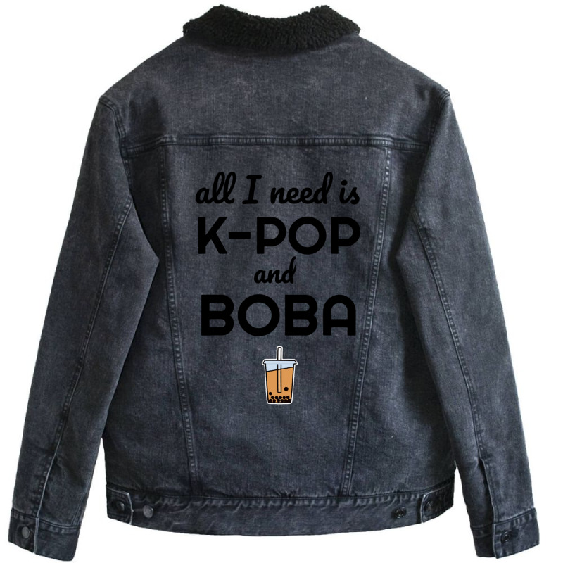 All I Need Is K Pop And Boba Bubble Tea Funny Unisex Sherpa-lined Denim Jacket | Artistshot