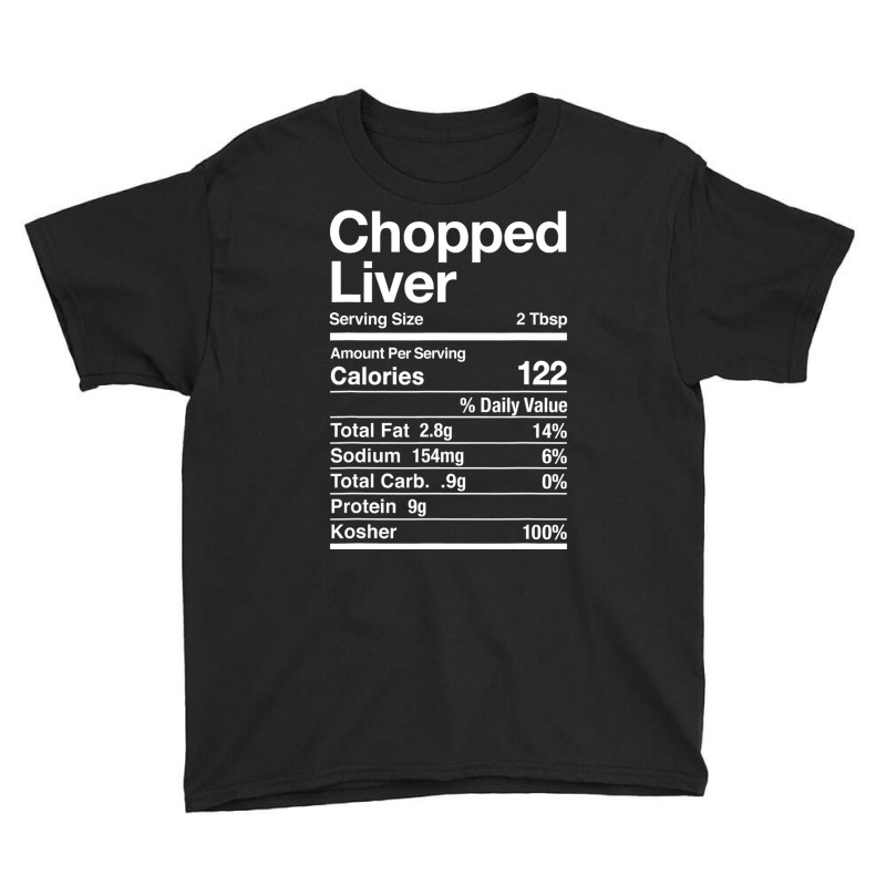 Chopped Liver Nutrition Facts Jewish Kosher Food Hanukkah Youth Tee | Artistshot