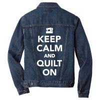 Keep Calm And Quilt On Men Denim Jacket | Artistshot