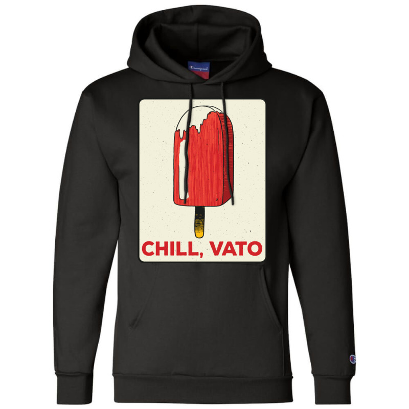 Vintage Paleta Popsicle Chill Vato Spanglish Latin Slang Champion Hoodie by EdieTiffany | Artistshot