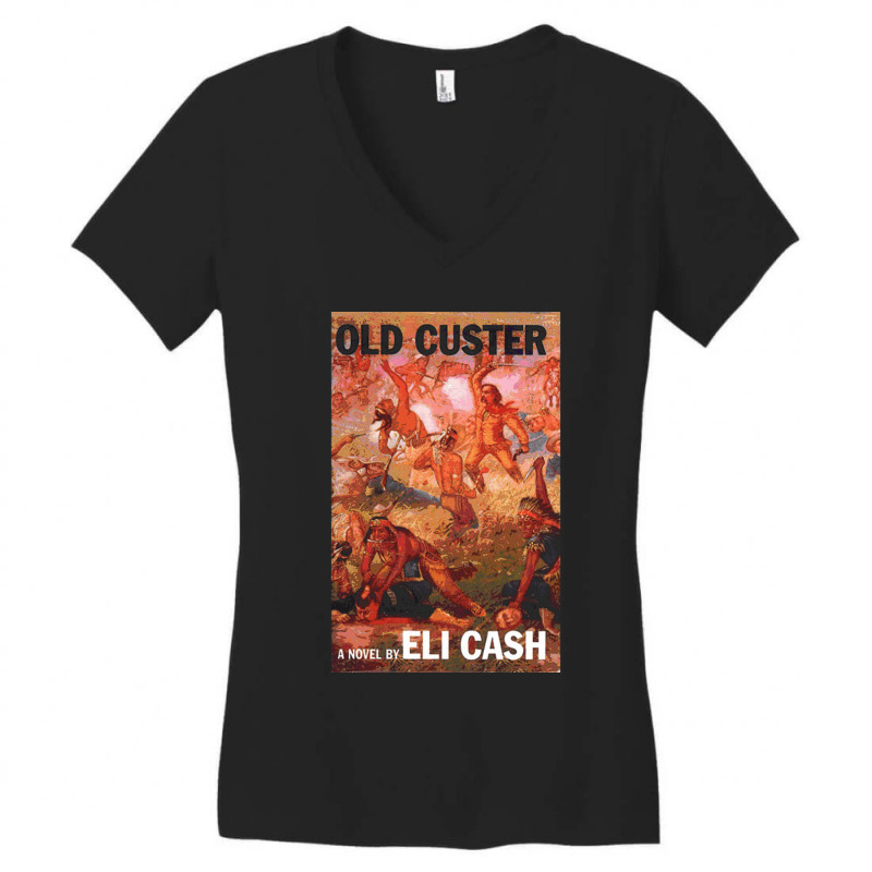 Old Custer A Novel By Eli Cash Women's V-Neck T-Shirt by MabellaPennachio | Artistshot