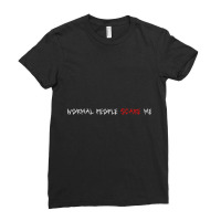 Help Type Normal People Scare Me Funny Gift For Sarcasm Lover Ladies Fitted T-shirt | Artistshot